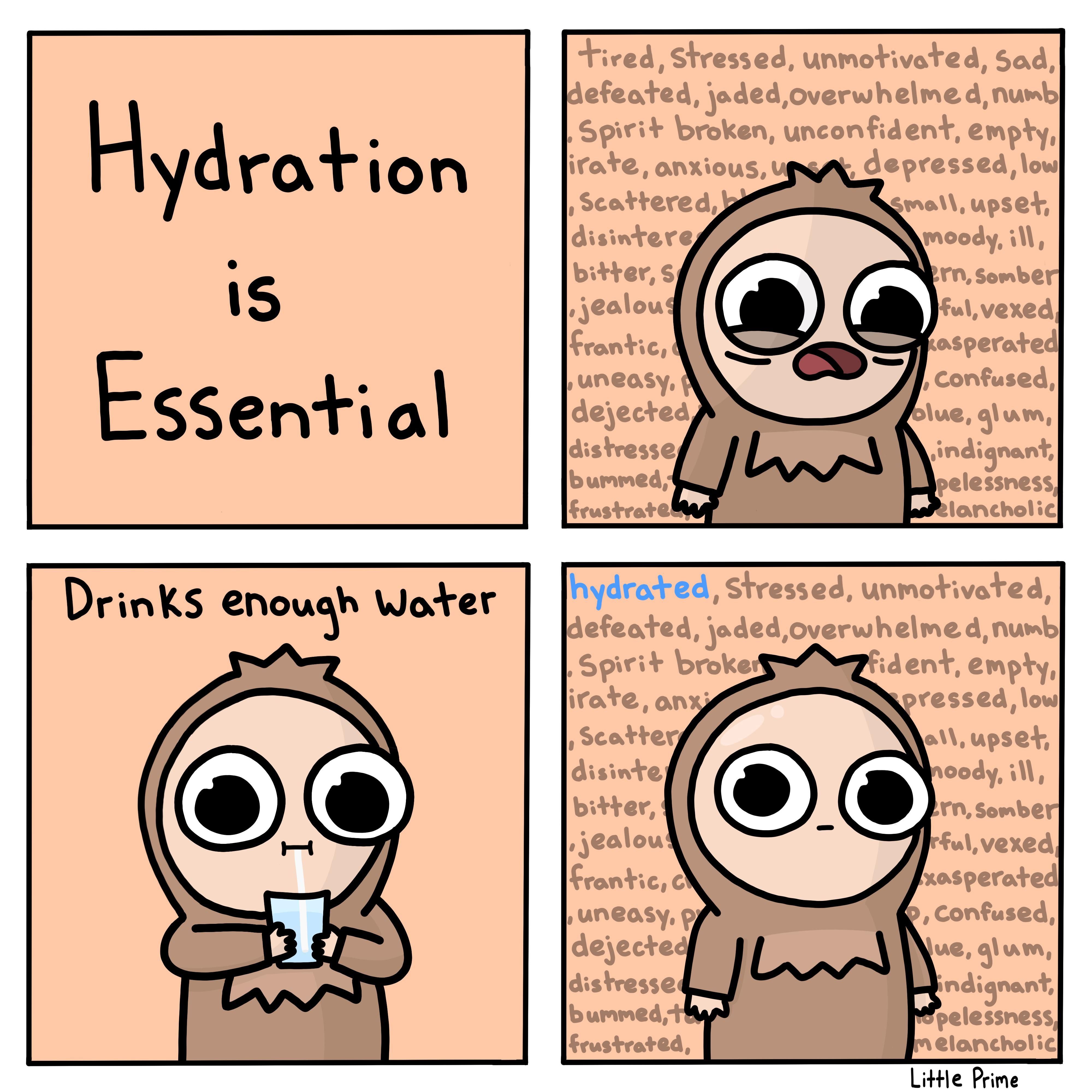 Just drink some water