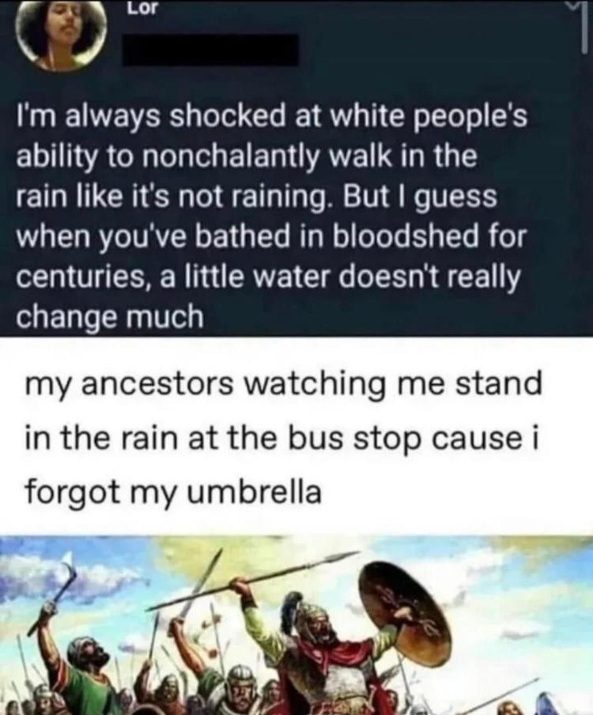 walking in the rain is a white privilege