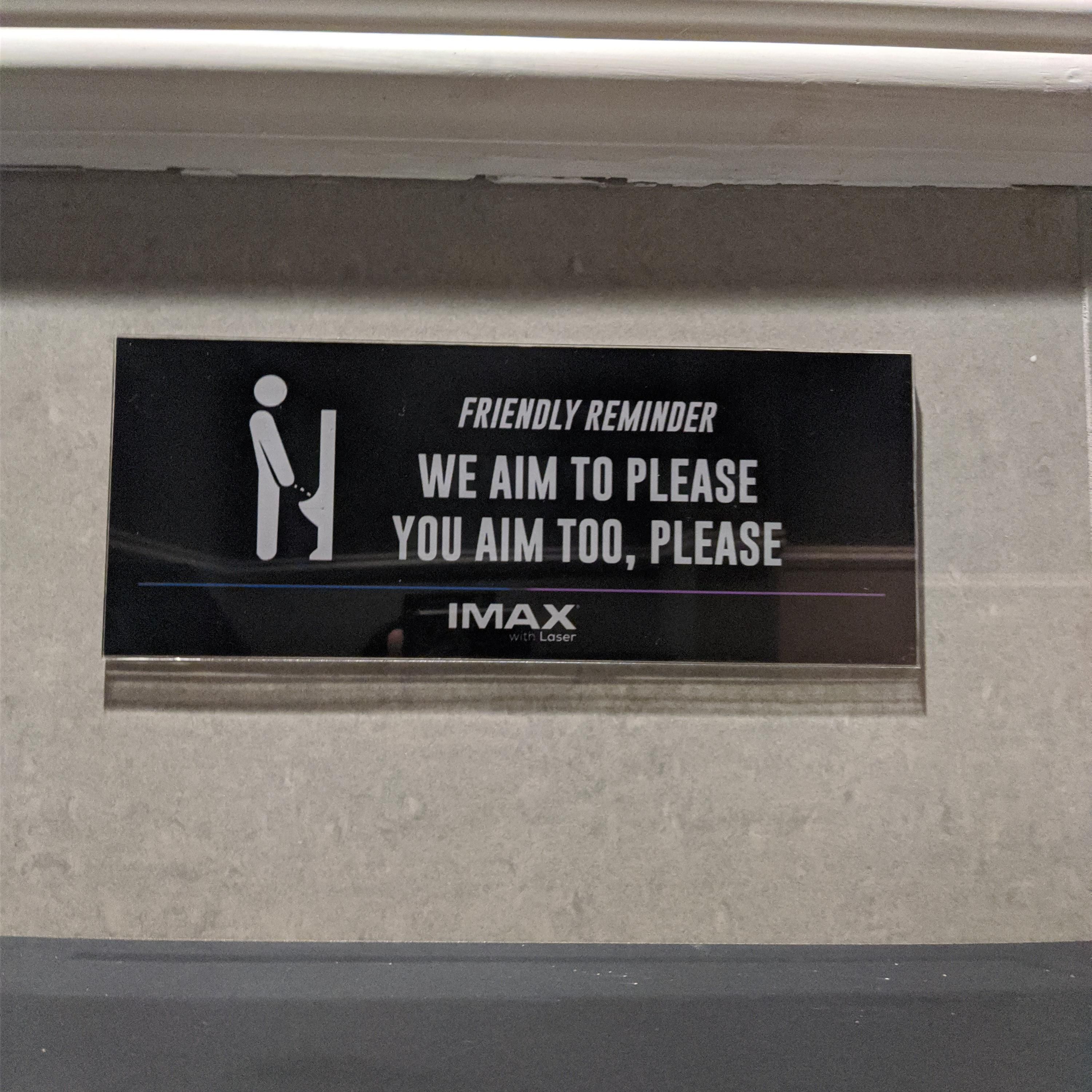 A sign at our local cinema's bathroom.