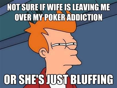 She is bluffing!