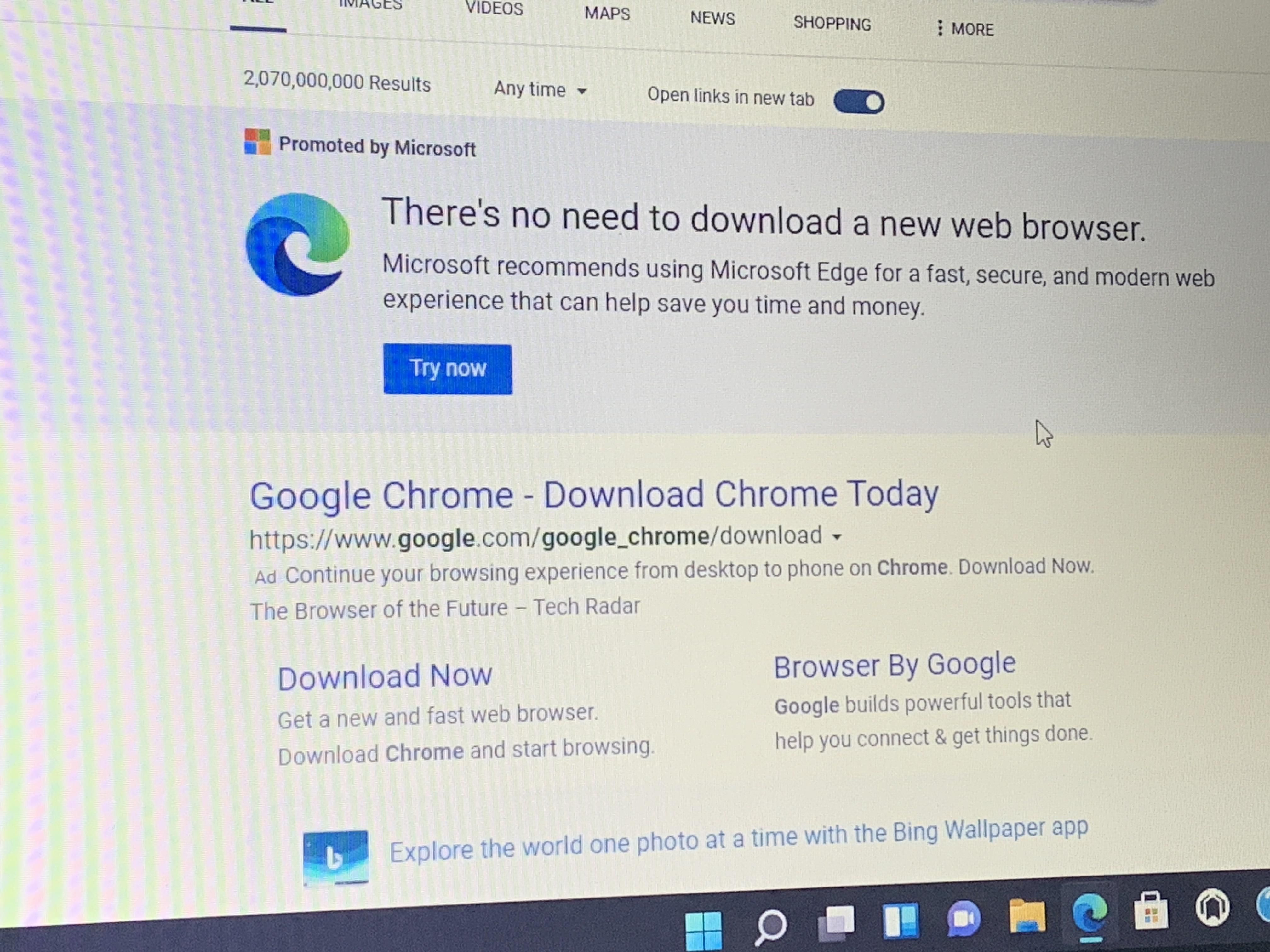 I bought my wife a little work laptop since she is going to start working from home. This message popped up after she used Edge to search for Chrome. I laughed pretty hard.