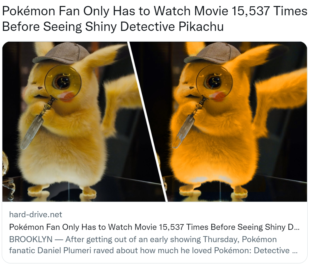 And 1073741824 times for perfect IV Detective Pikachu