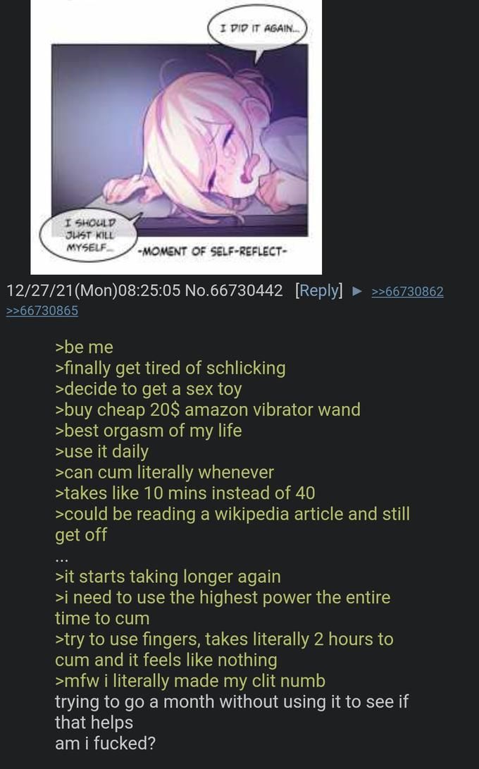 After having sex the first time: "What a loser, he couldn't please me properly"