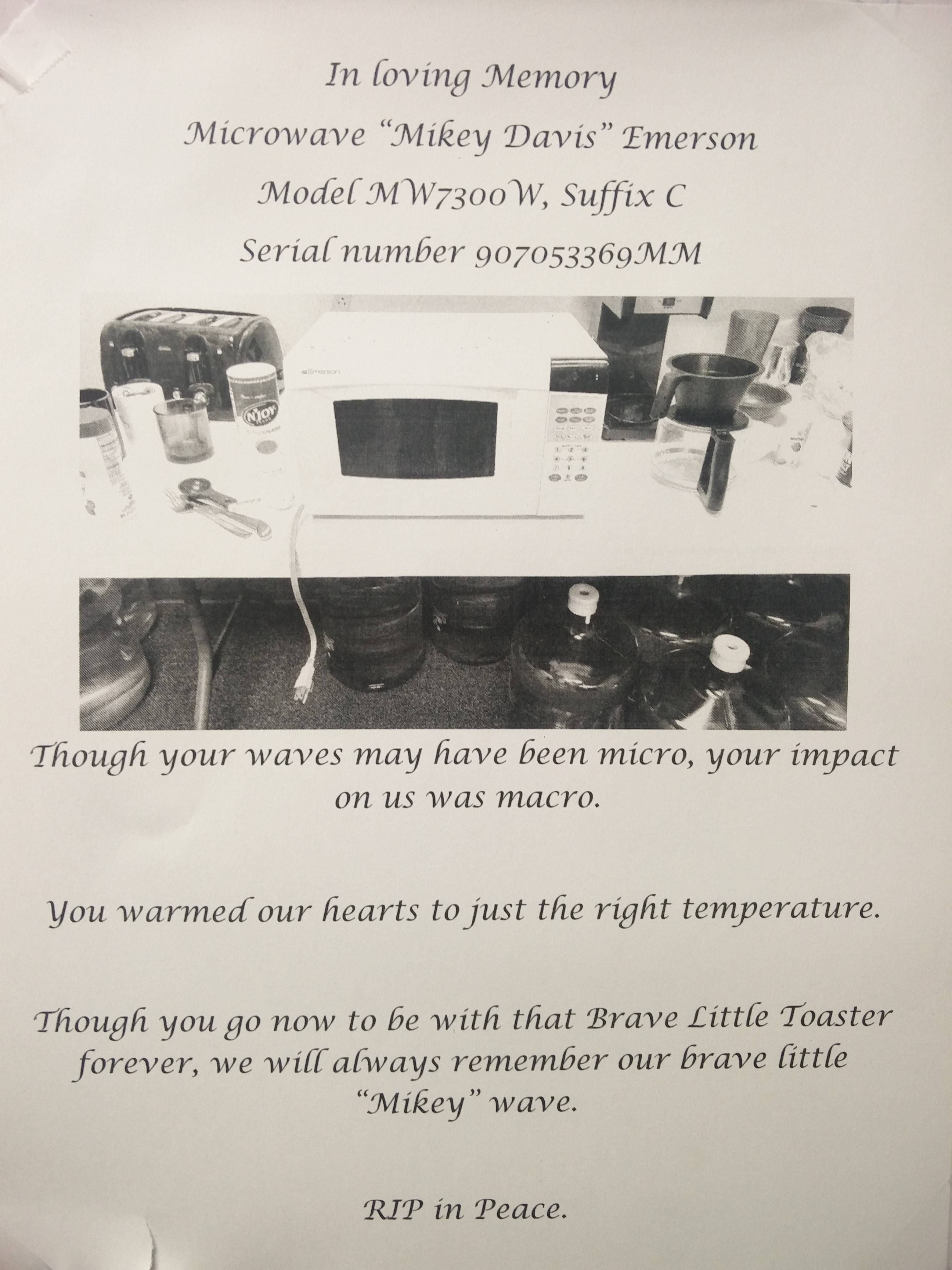 The microwave at work died. Someone took the time write an obituary.