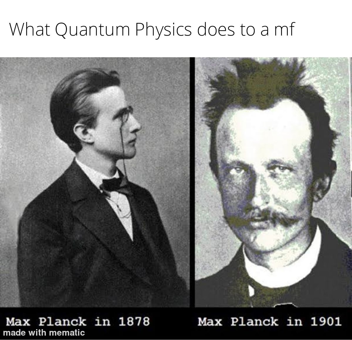 Max Planck was one of the founders of Quantum Physics
