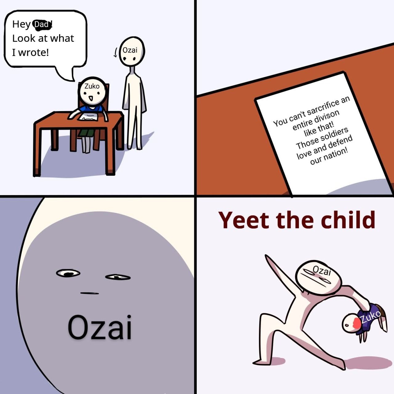 To YEET THE LOYAL SON is a Fire Nation Royal family tradition