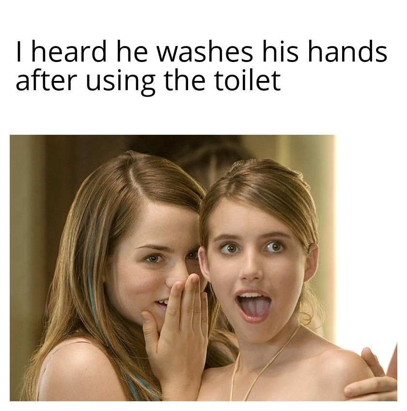 "Why would I do that? I have a clean dick"