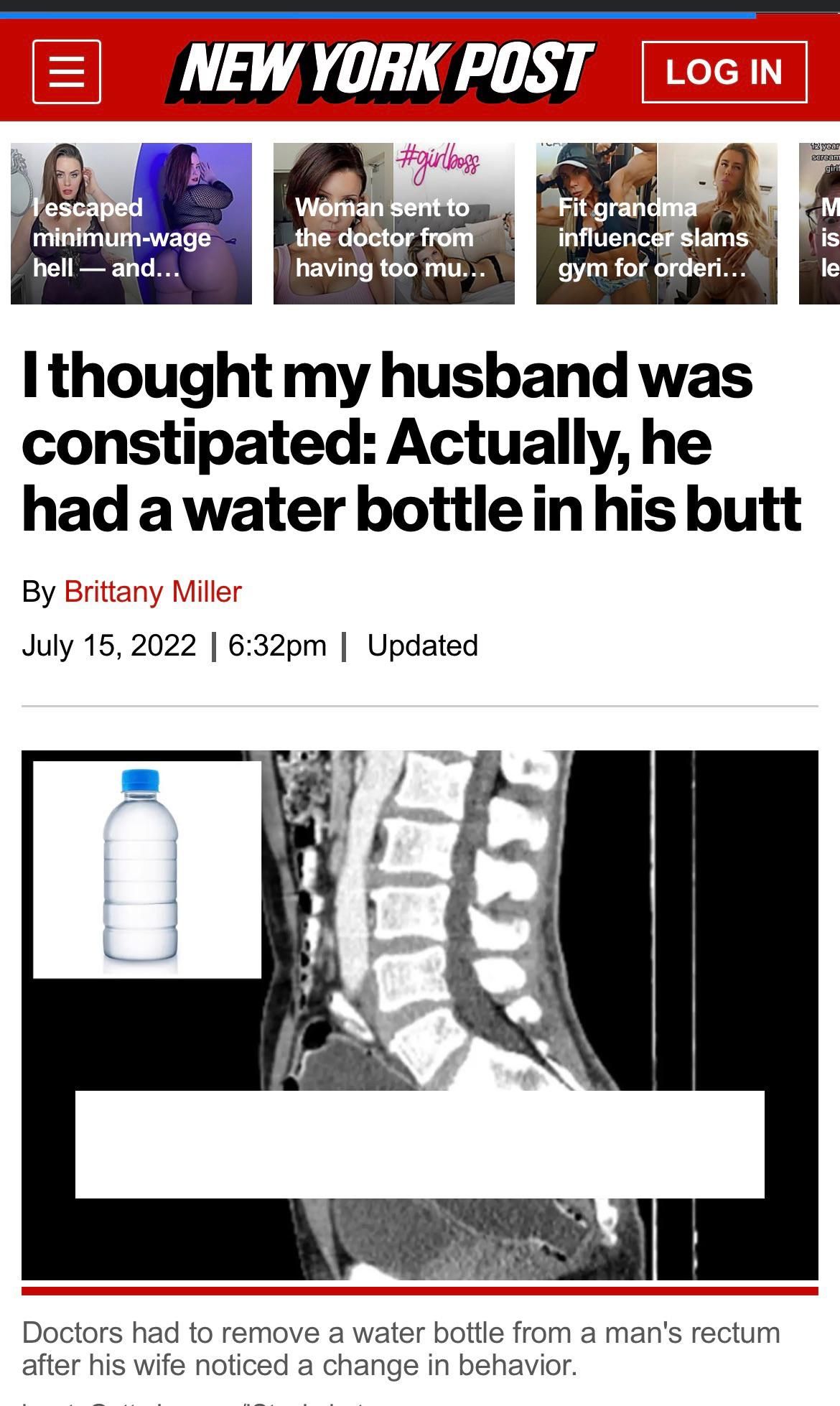 Water bottle inside dudes butt