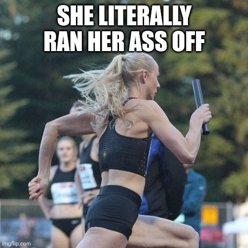 ass off