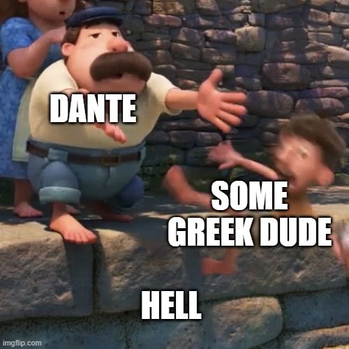Well Dante did have his vision