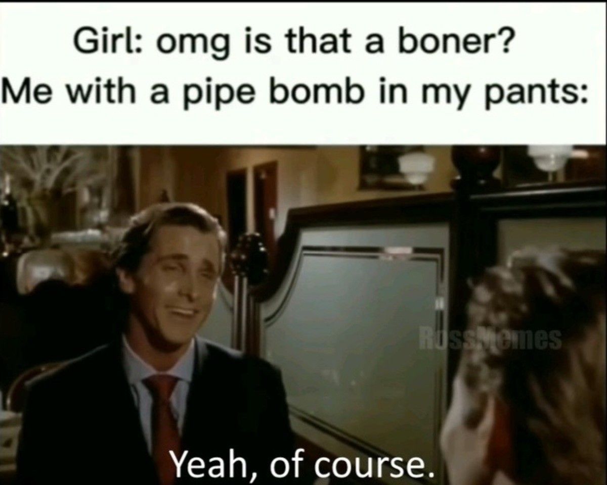You could say, it's da bomb