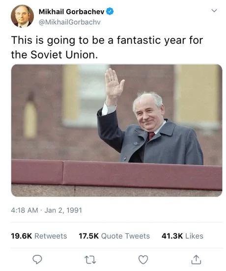 Mikhail Gorbachev sends his first tweet, january 1991