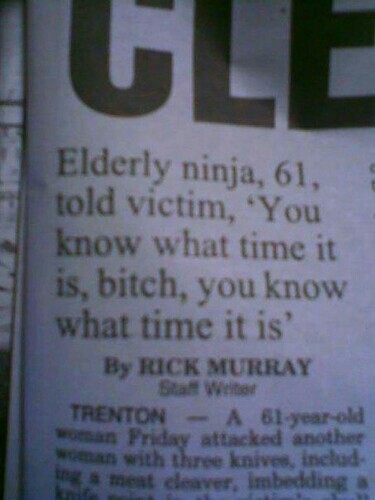 Elderly ninja?
