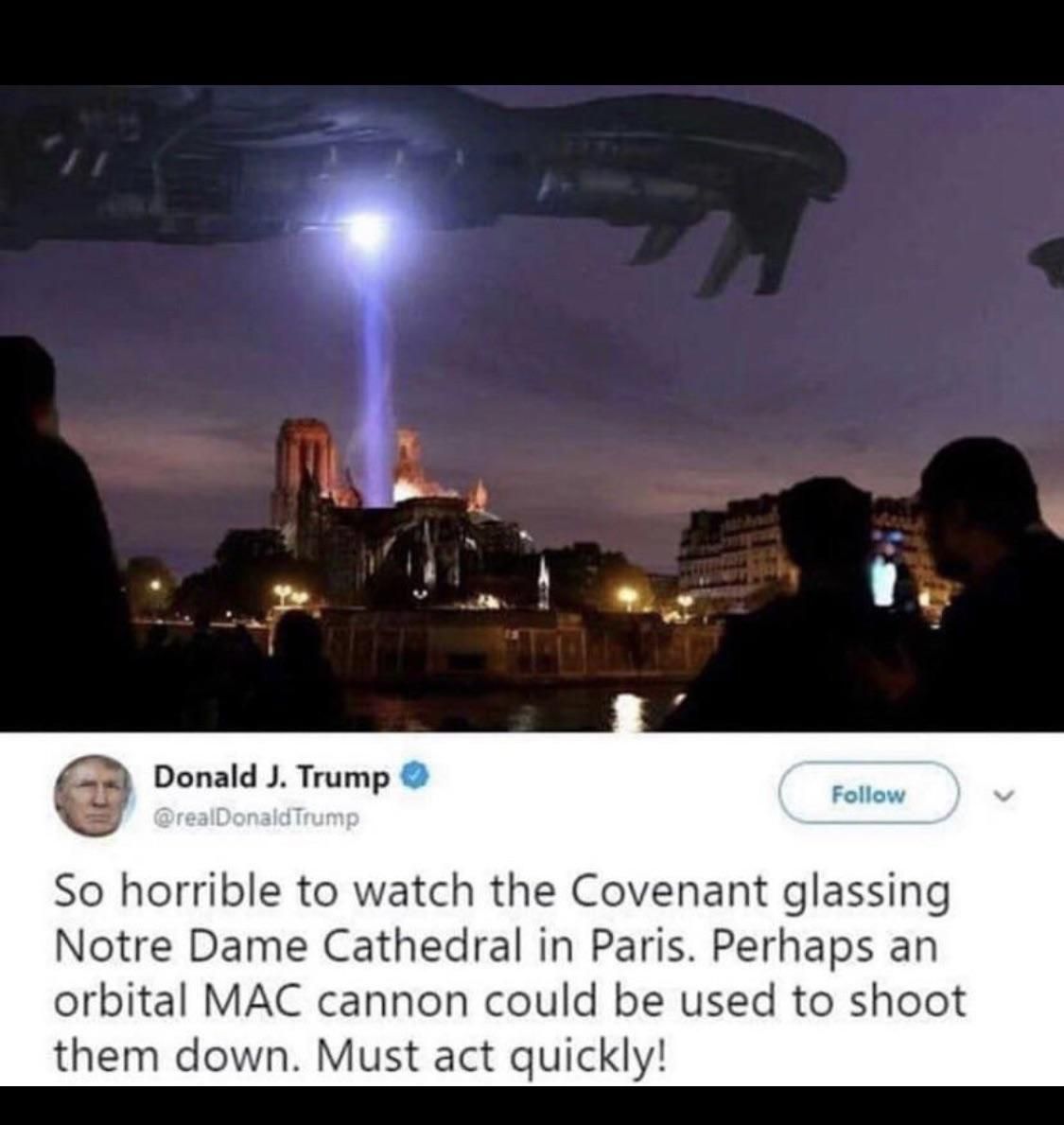 Former president Donald Trump sends out a concerned tweet during the plasma bombardment by the Covenant on Paris, France.