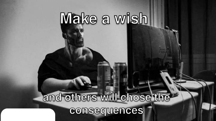 Wish wisely