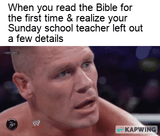 That Old Testament gets pretty wild