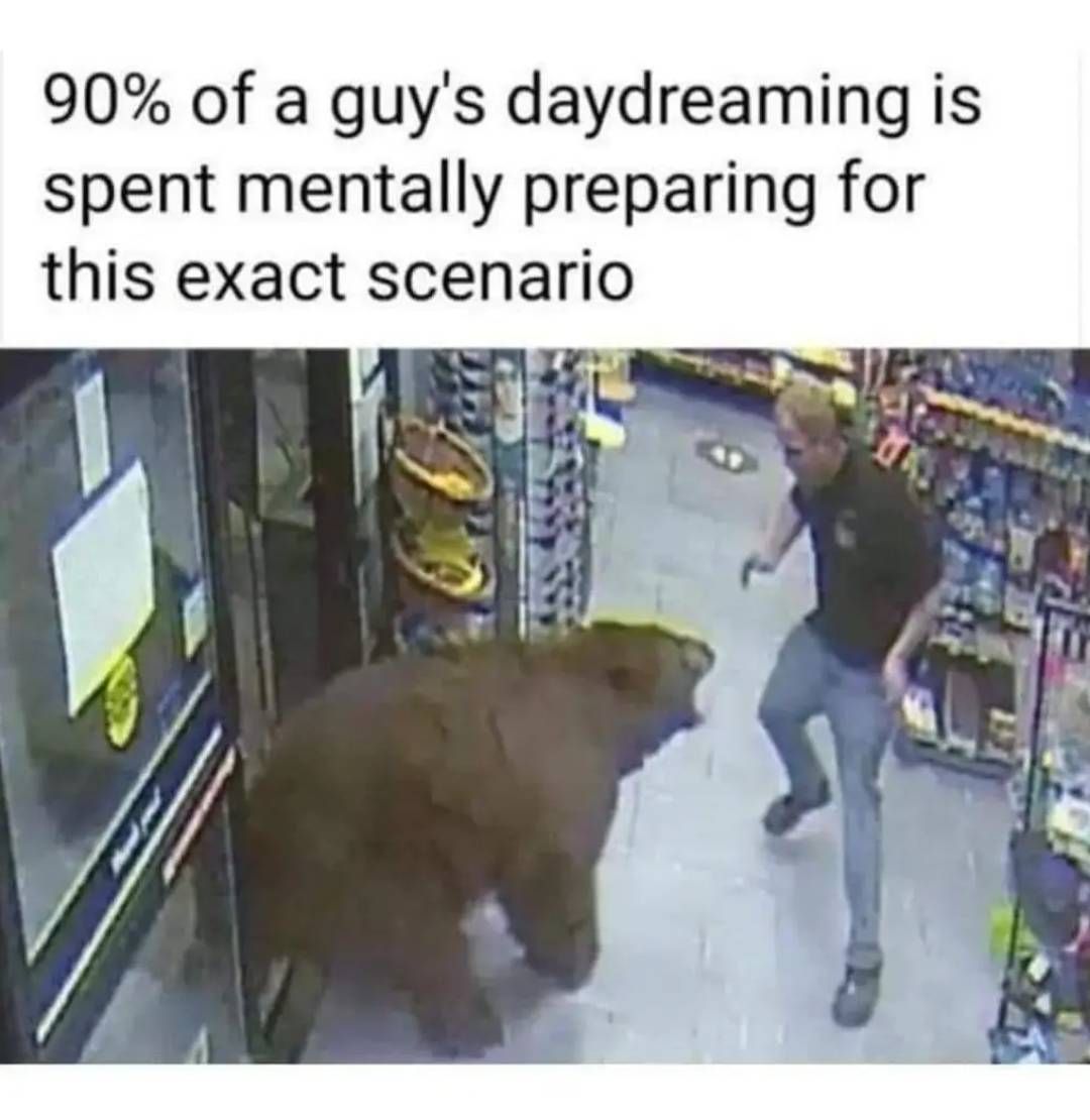 Guys want to be mauled by a bear and it's disgusting