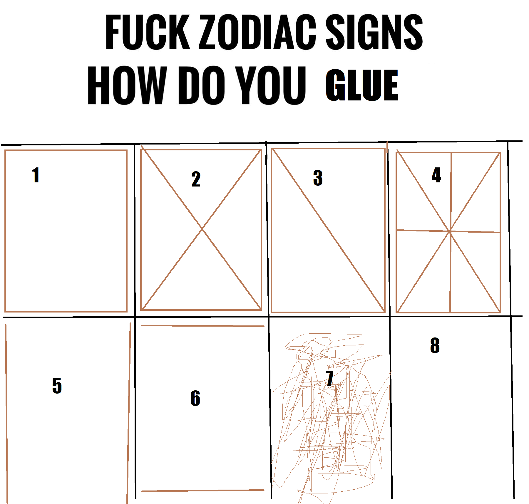 F*ck zodiac signs, how do you glue?