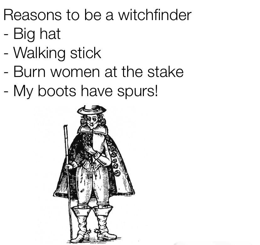 I want to be a witchfinder