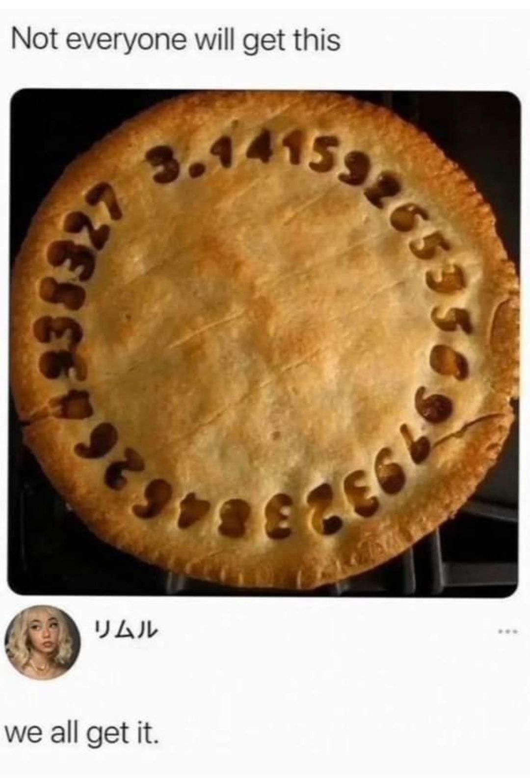 Am I, like, the only person ever to understand this common and obvious joke, ever???