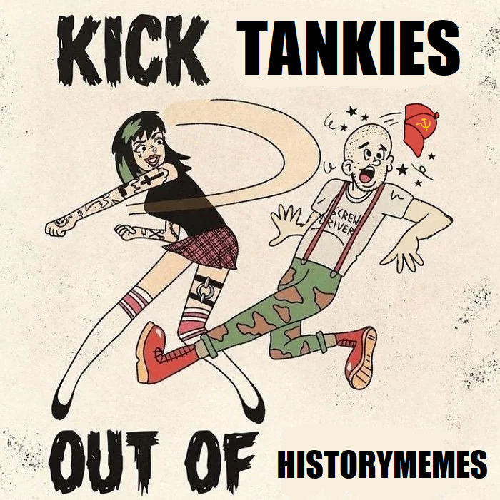 Dear moderators, can you finally do something about infestation of HistroyMemes by tankies?