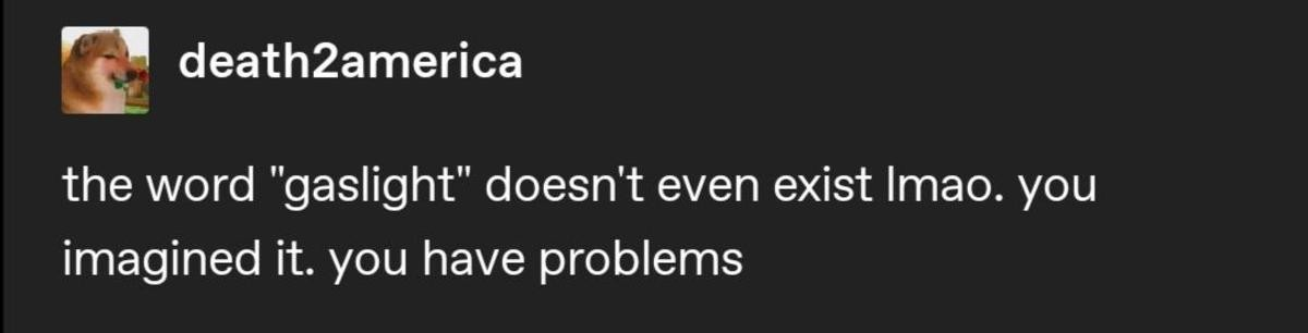 you're crazy