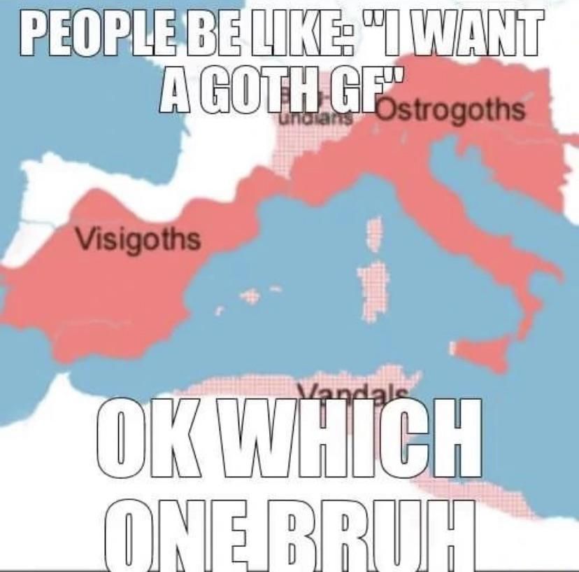 Can you even call yourself a goth if you haven’t attacked the Roman Empire at least once?