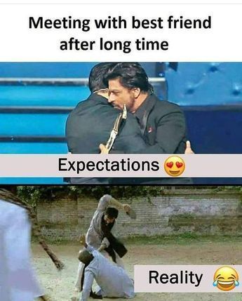 Meeting with best friend with expectations and reality
