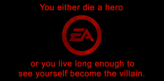 Or you die a hero or ...