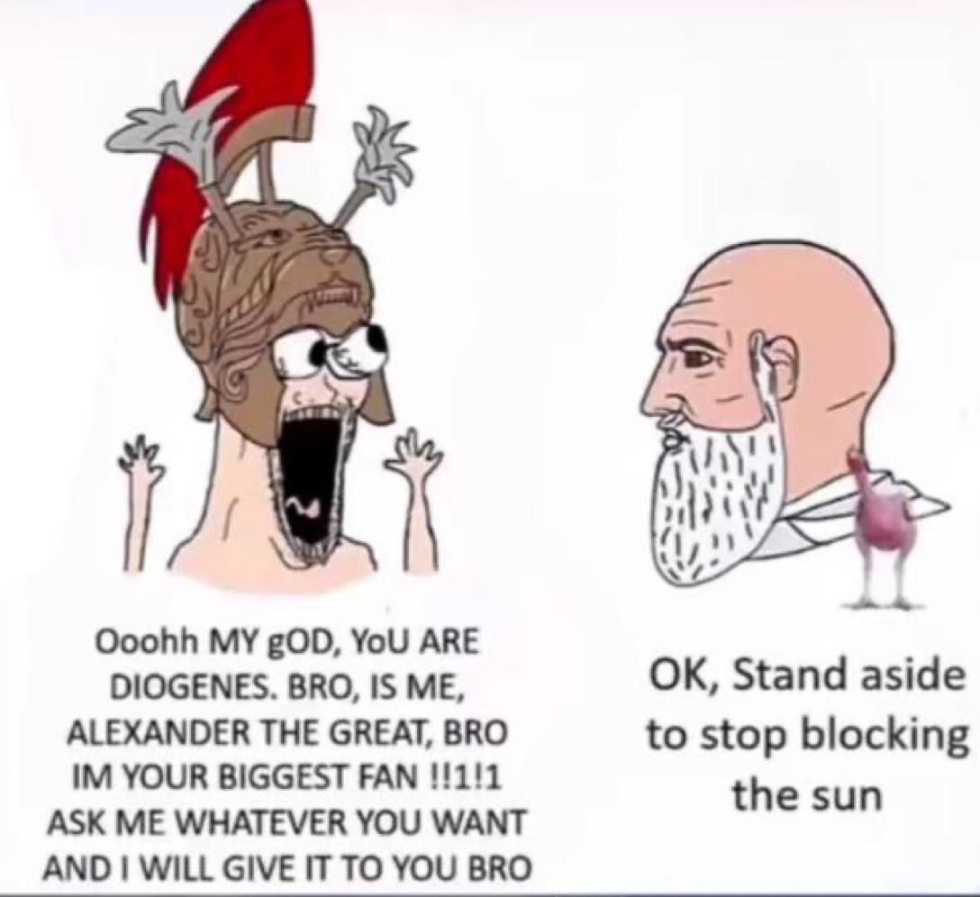 can’t get tired of Diogenes and Alexander interactions