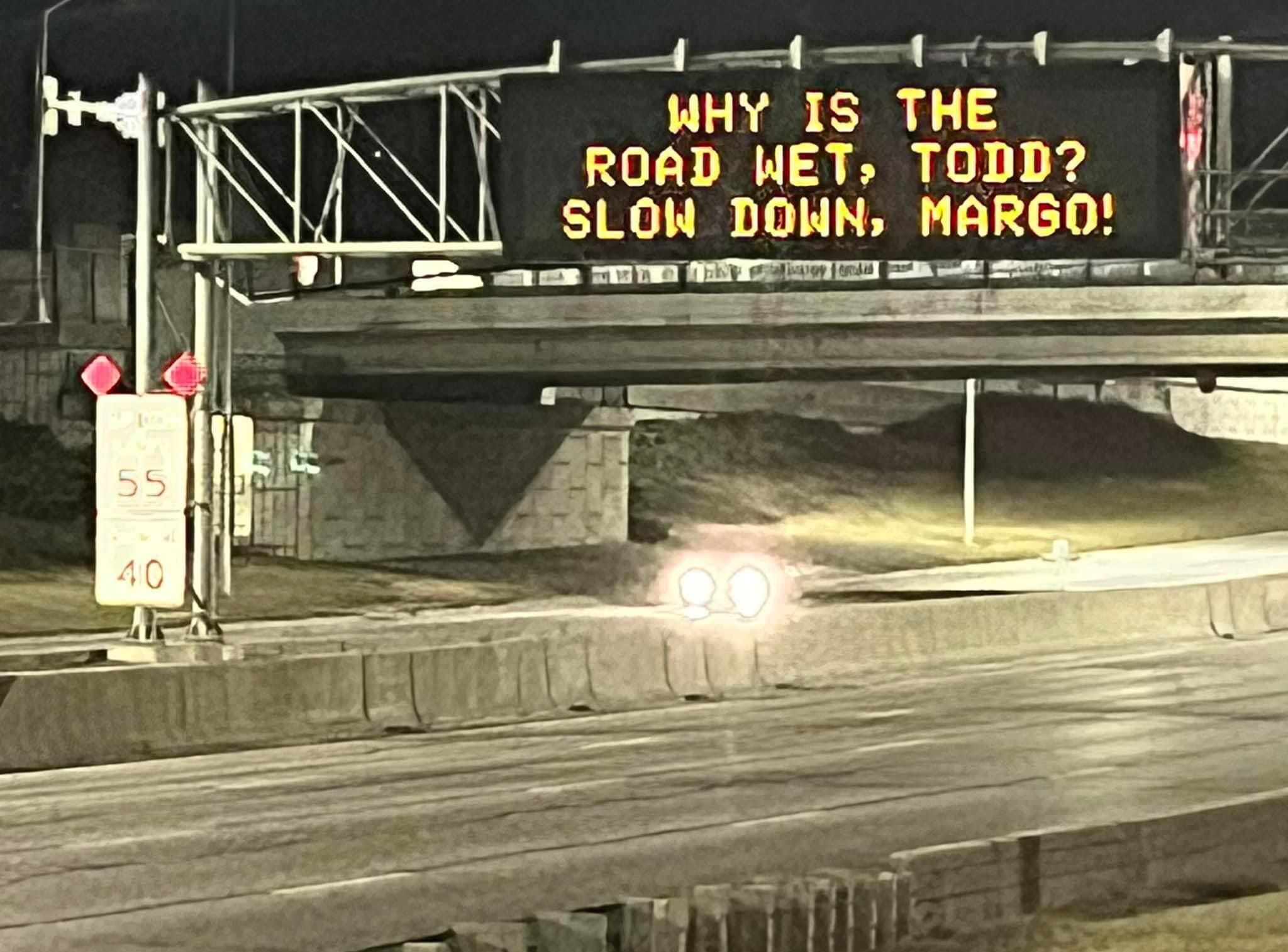 Every digital road sign from the Department of Transportation in Iowa this week: