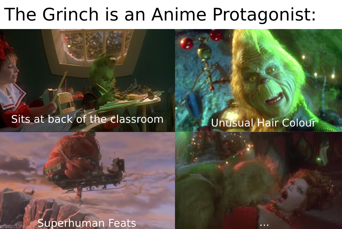 Watching Christmas films and realized the Grinch is an anime character