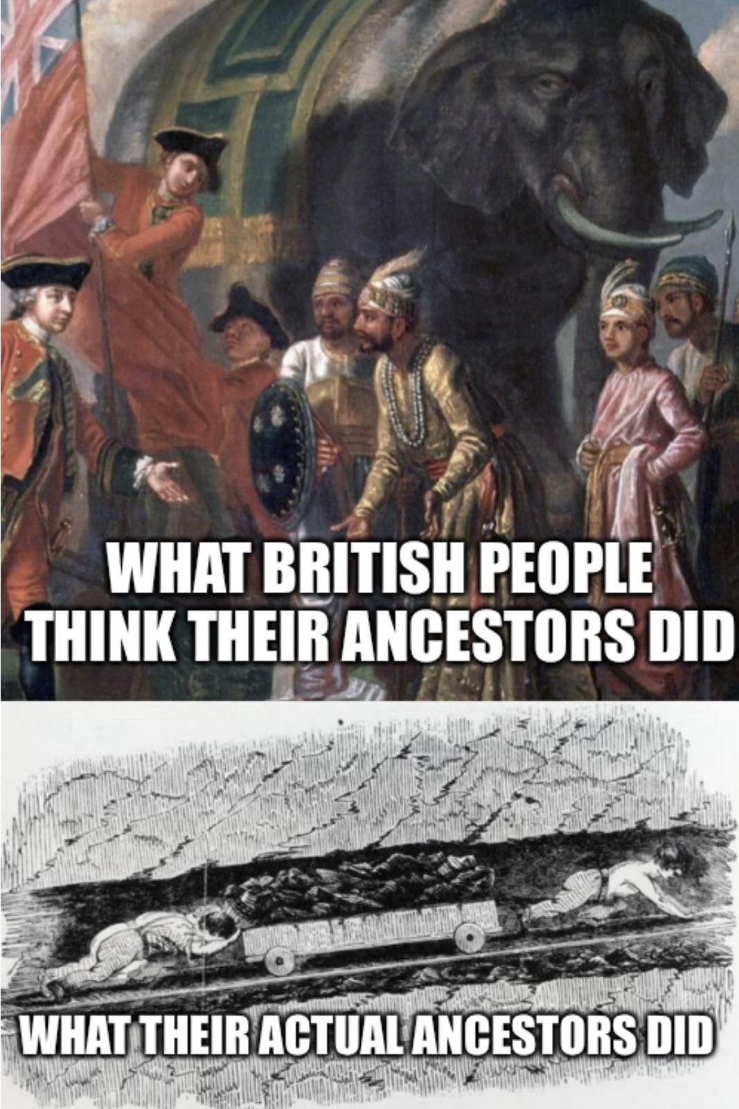 The past was universally horrible for 99% of people. Unless you were a member of a tight oligopoly you were cannon fodder. That is true for all nations not just the Brits