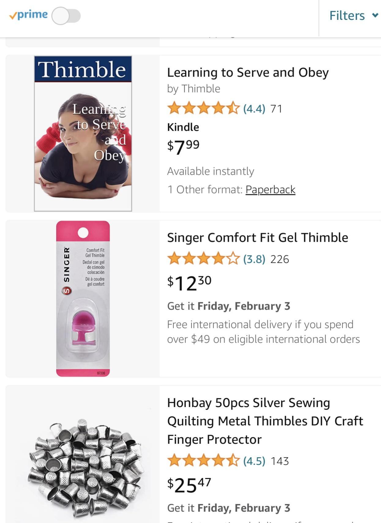 Settle down Amazon. I just need a thimble to complete a craft project.