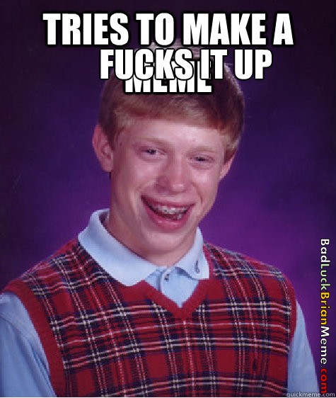 Damn it, Brian!