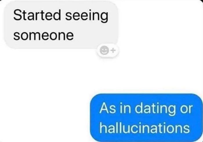 Both: Schizophrenic Hallucination Girlfriend