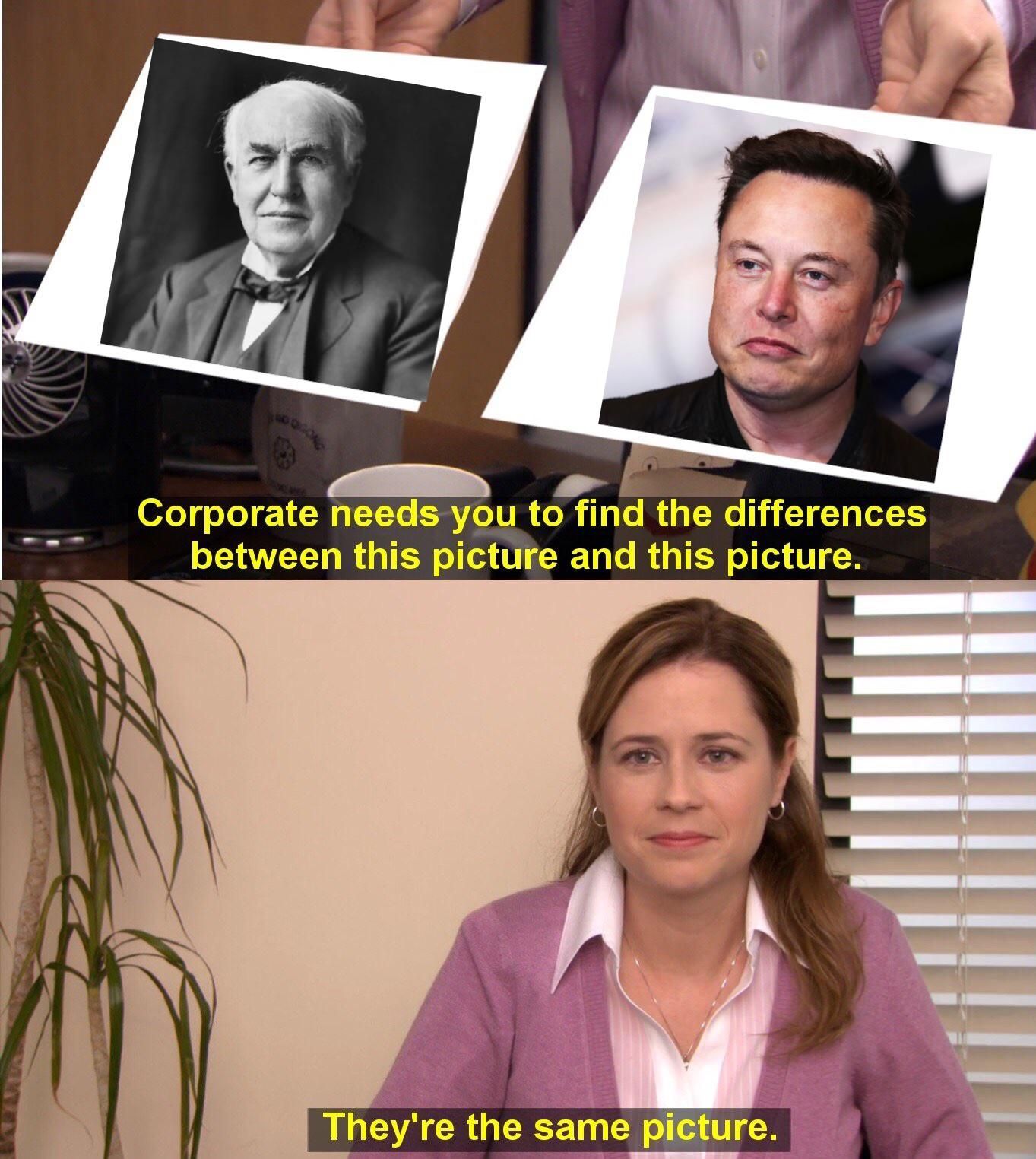 Elon Musk is the 21st century Thomas Edison.