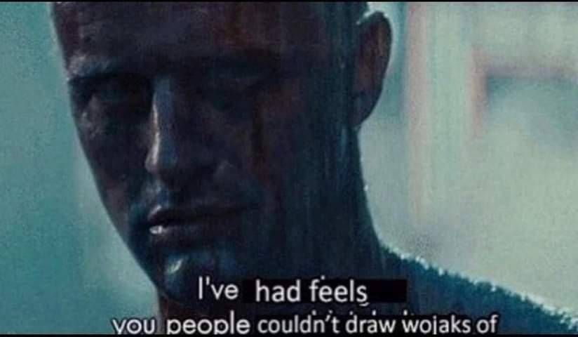 All those moments, will be lost in time like pngs on a corrupt disk