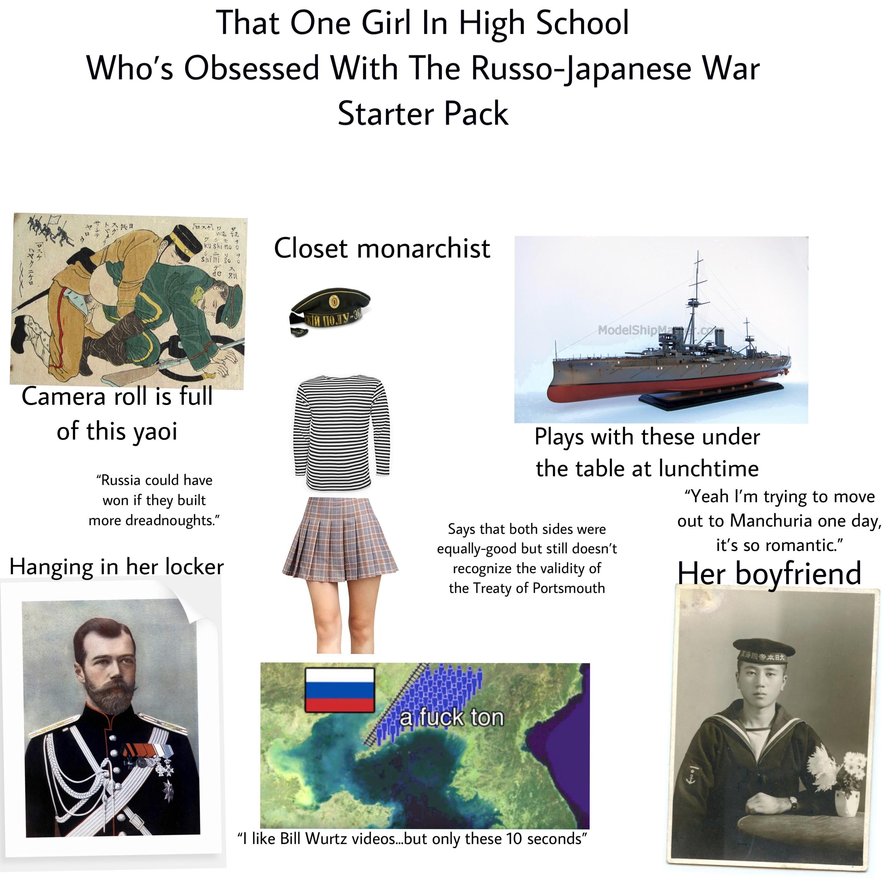 That one girl in your high school who's unreasonably obsessed with the Russo-Japanese War starterpack