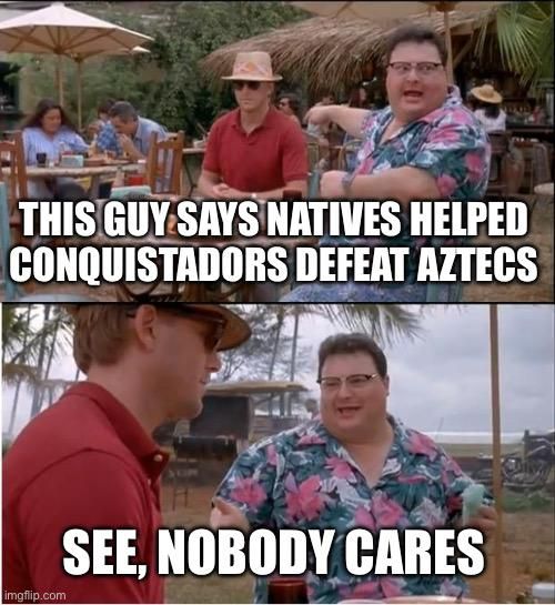 Native allies huh? Wonder what happened to them.