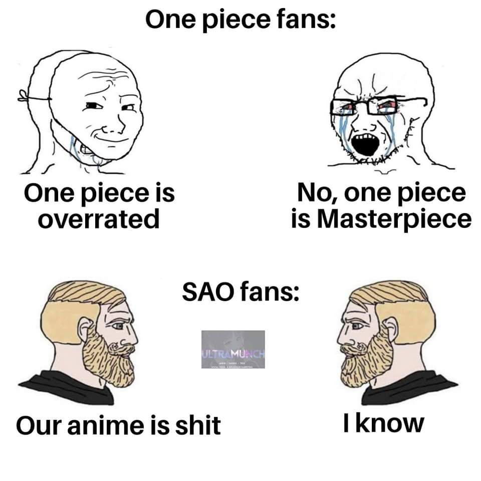 the upper one actually applies to most anime fandoms