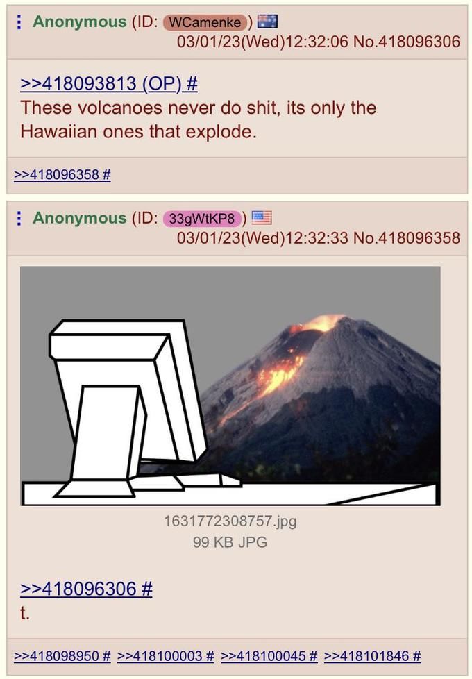 We don't erupt, trust me