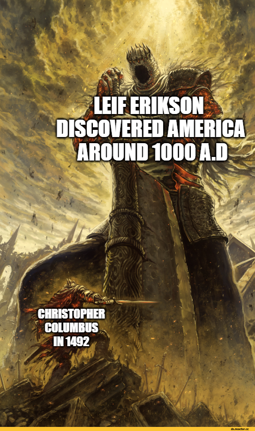 Leif Erikson was the OG