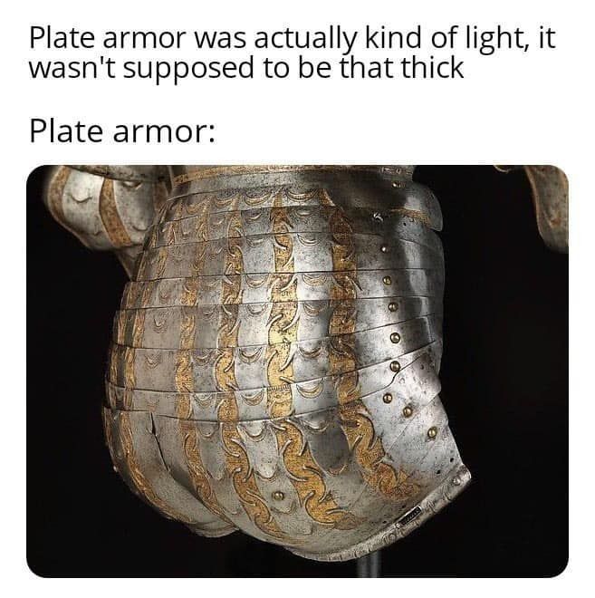 It can't be that thick The armour:
