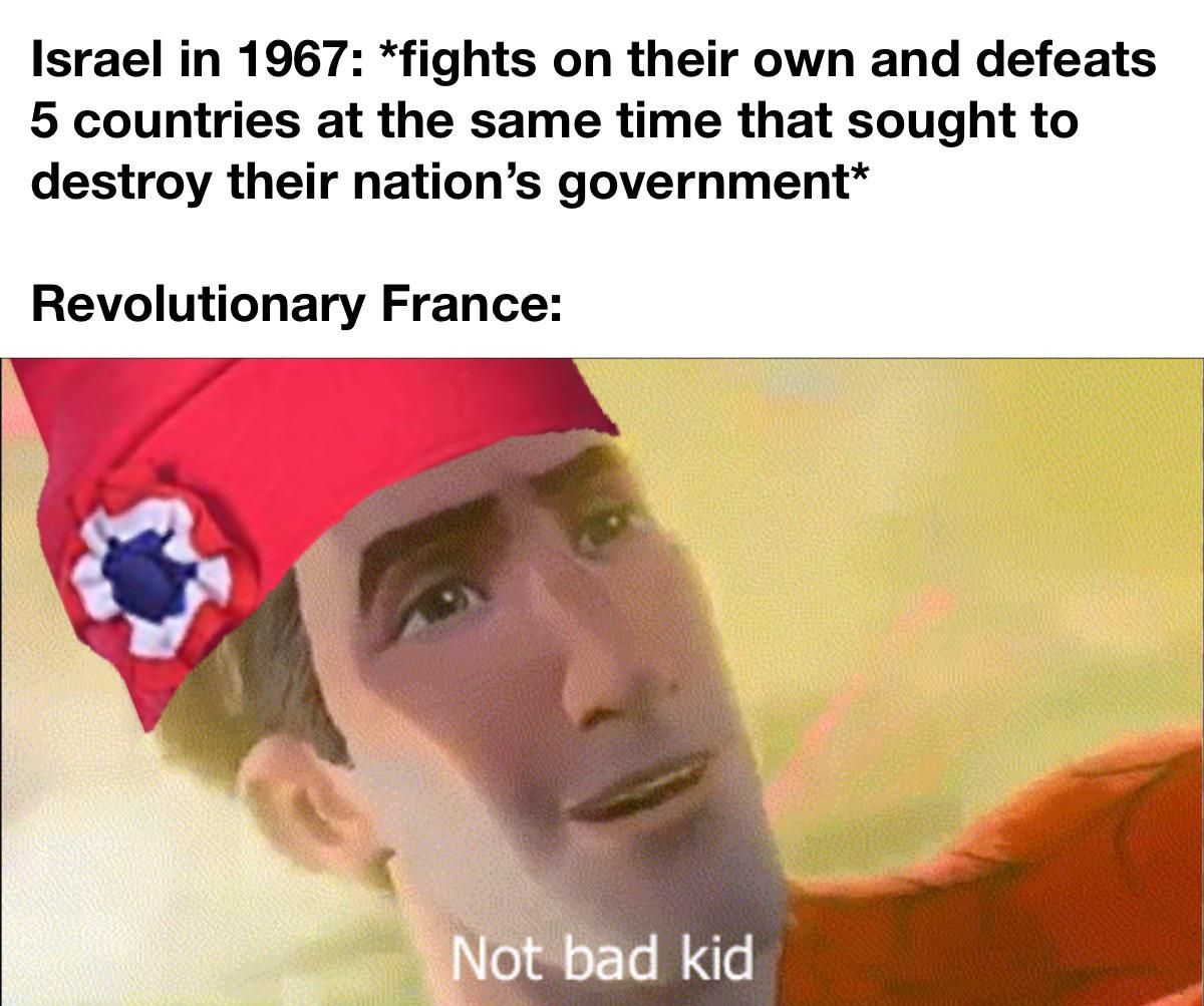 In the War of the First Coalition Revolutionary France fought and defeated 10 European nations all on their own that sought to crush the revolution and restore the monarchy