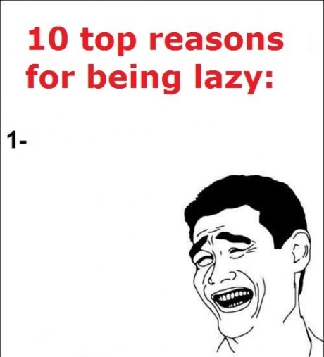 Too lazy