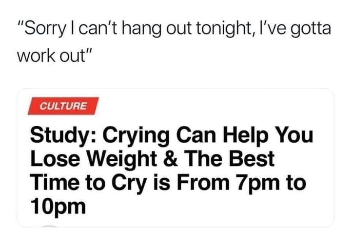I should be incredibly buff by now