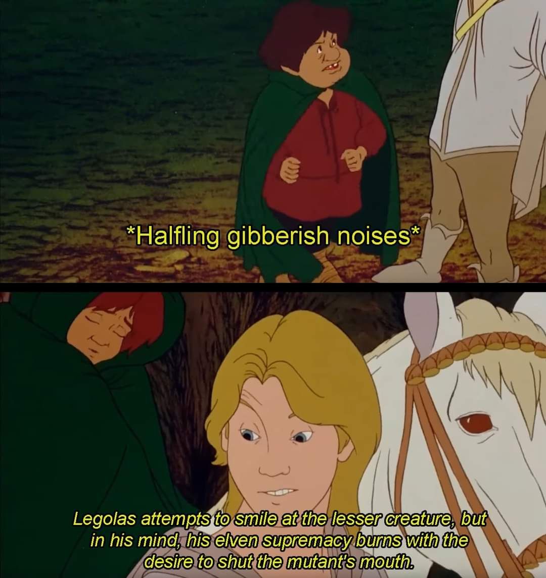 Stupid, fat, hobbits