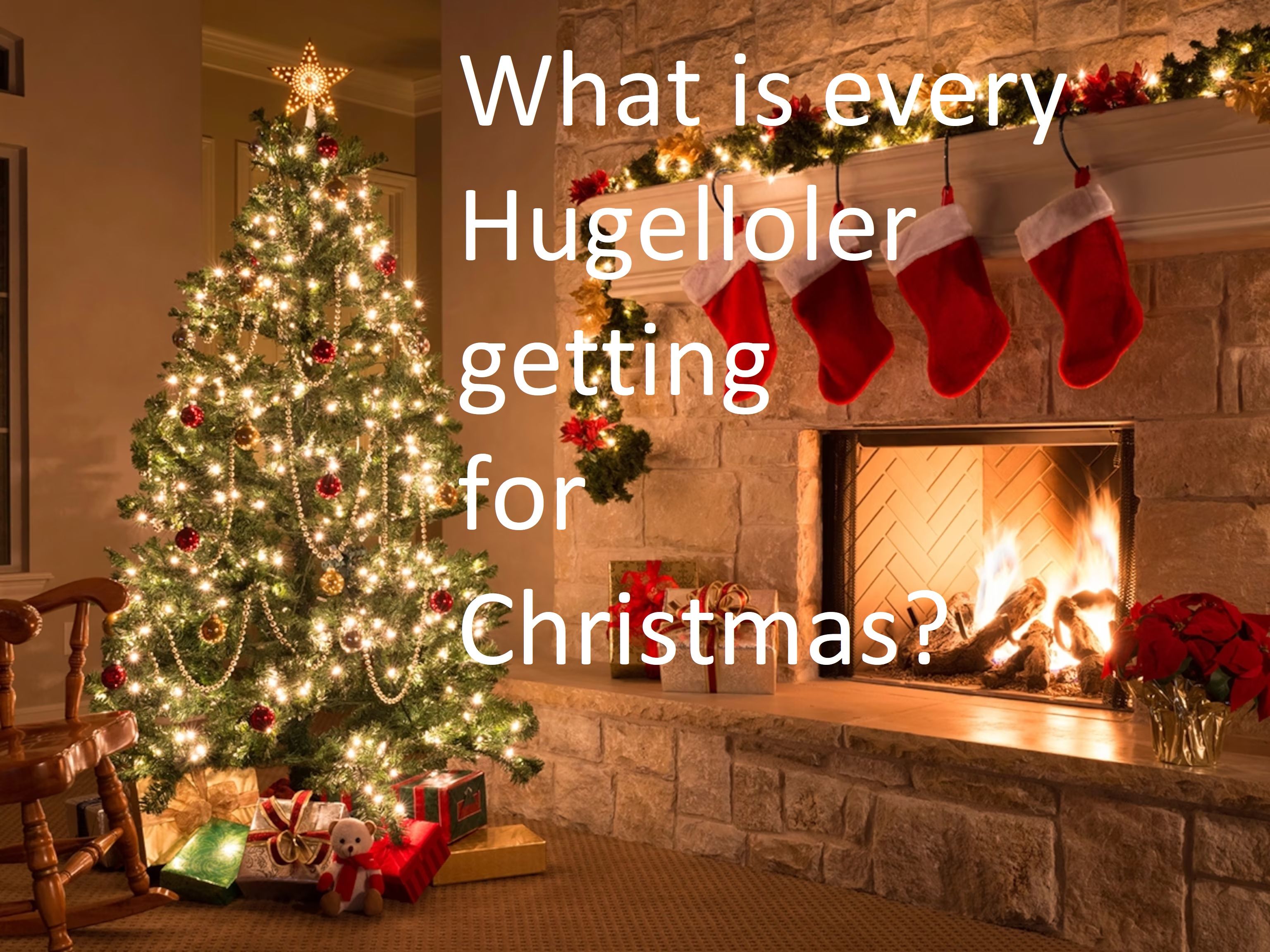 Write in the comments what you think other Hugelollers will get