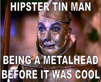hipster metalhead indeed